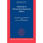 Oxford Optical and Imaging Sciences: Methods in Theoretical Quantum Optics (Paperback)