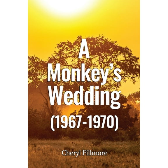 A Monkey's Wedding (1967-1970), (Paperback)