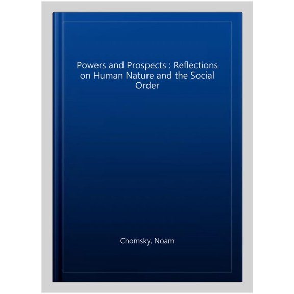 Pre-Owned Chomsky Perspectives: Powers and Prospects: Reflections on Human Nature and the Social Order (Paperback)