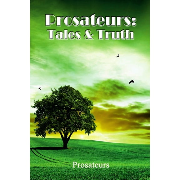 Prosateurs: Tales & Truth, (Paperback)