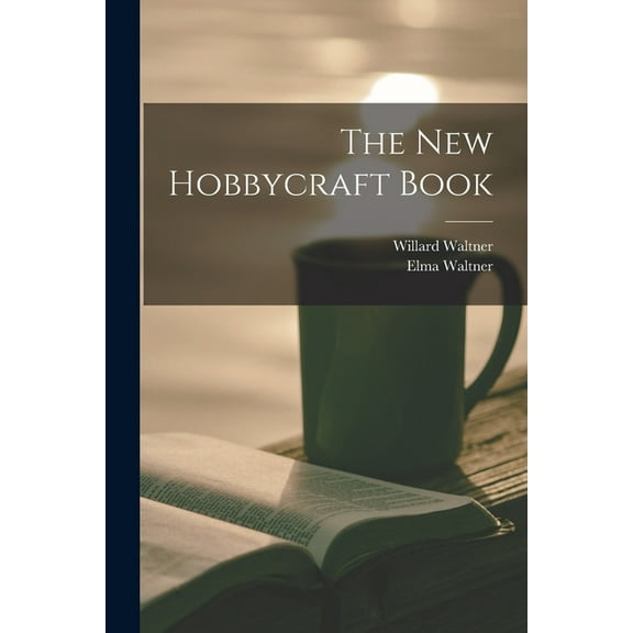 The New Hobbycraft Book, (Paperback)