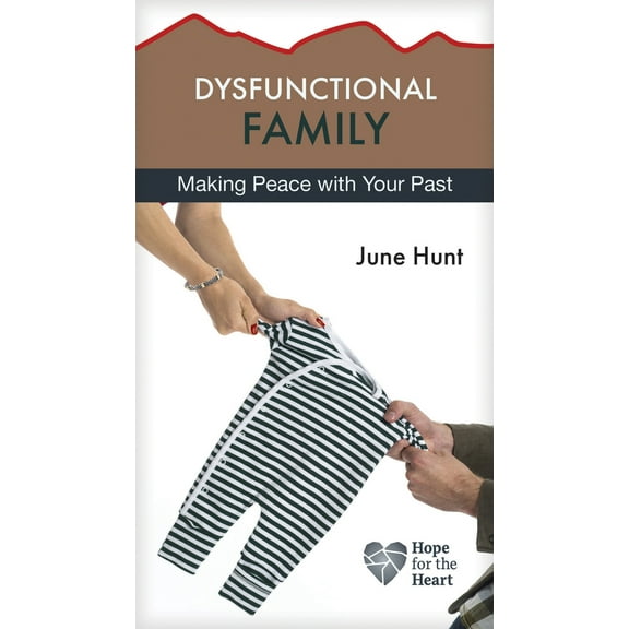 Pre-Owned Dysfunctional Family: Making Peace with Your Past (Paperback) 1596369361 9781596369368