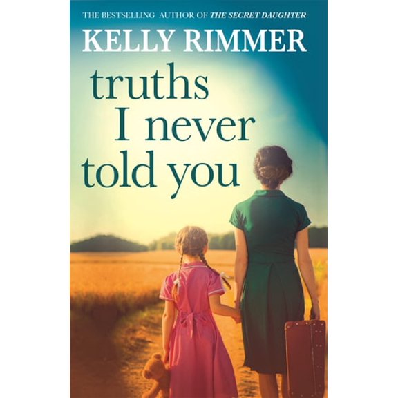 Pre-Owned Truths I Never Told You: An absolutely gripping, heartbreaking novel of love and family secrets (Paperback) 1472247337 9781472247339