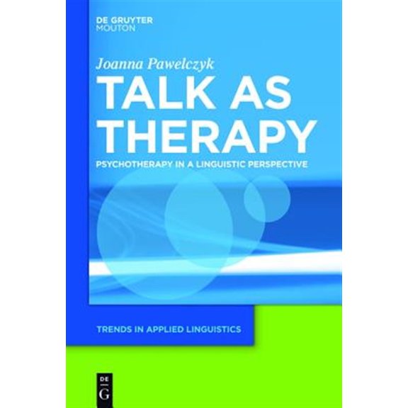Pre-Owned Trends in Applied Linguistics [Tal]: Talk as Therapy (Hardcover)