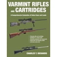 thumbnail image 2 of Varmint Rifles and Cartridges : A Comprehensive Evaluation of Select Guns and Loads (Paperback), 2 of 2