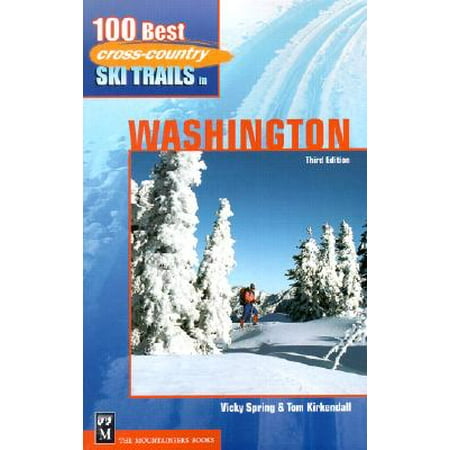 100 Best Cross-Country Ski Trails in Washington (Best Snowboarding In Washington)