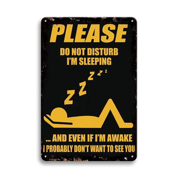 Do Not Disturb I'm Sleeping Metal Tin Sign, Wall Art Decor, Hanging Or Affix Install on Door Fence Wall Decorative Your Home Room Garage Man Cave Garden House