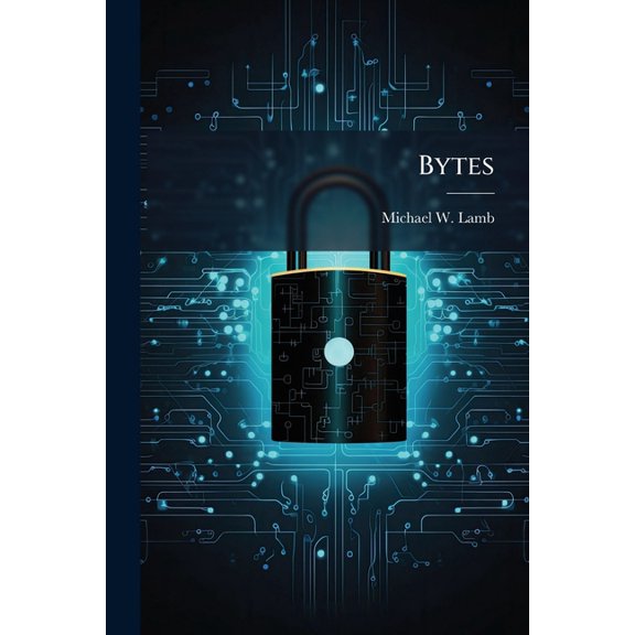 Bytes: Weapons of Mass Disruption, (Paperback)