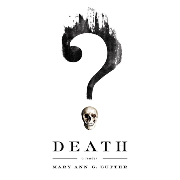 Death: A Reader, (Paperback)