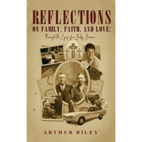Reflections on Family, Faith, and Love, (Hardcover)