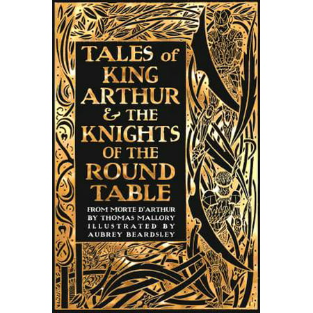Tales of King Arthur & the Knights of the Round (Best King Arthur Novels)