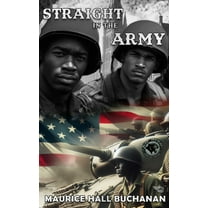 Straight In The Army, (Hardcover)