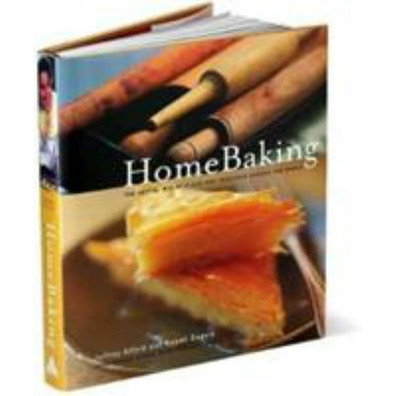 Pre-Owned Home Baking: The Artful Mix of Flour and Traditions from Around the World (Hardcover) 1579651747 9781579651749