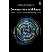 Conversations with Lacan: Seven Lectures for Understanding Lacan (Hardcover)