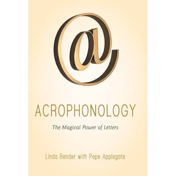 Acrophonology: The Magical Power of Letters, (Hardcover)