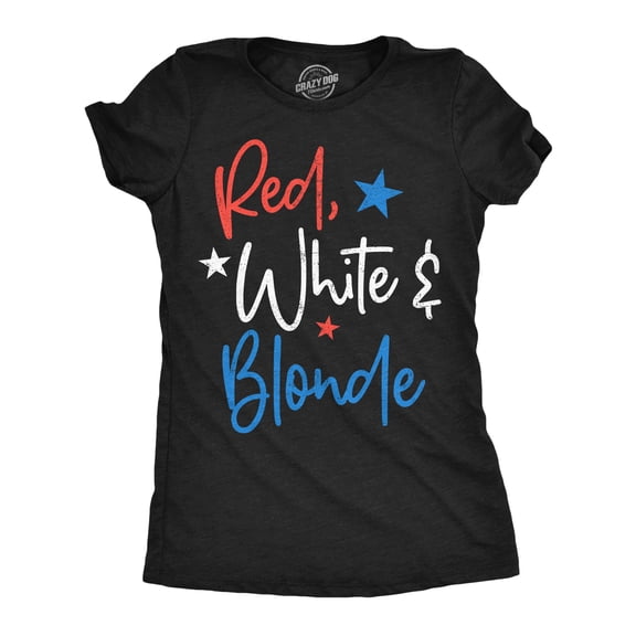 Womens Funny T Shirts Red White And Blonde Sarcastic Fourth Of July Tee For Ladies Womens Graphic Tees