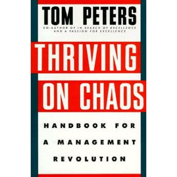 Pre-Owned Thriving on Chaos Hardcover Tom Peters