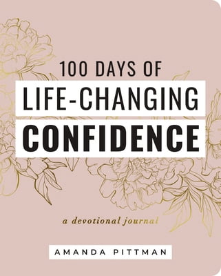 100 Days of Life-Changing Confidence: A Devotional Journal, (Paperback)
