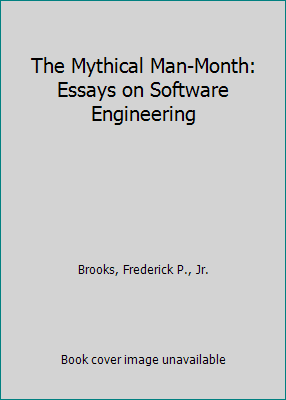 Pre-Owned The Mythical Man-Month: Essays on Software Engineering (Paperback) 0201006502 9780201006506