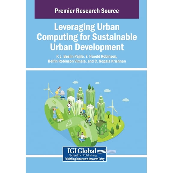 Leveraging Urban Computing for Sustainable Urban Development, (Paperback)