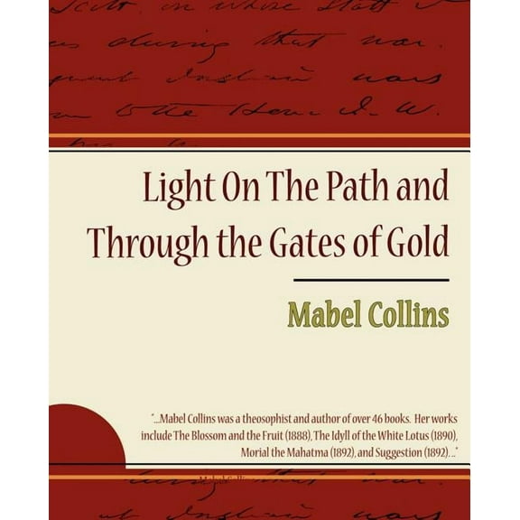 Light on the Path and Through the Gates of Gold (Paperback)