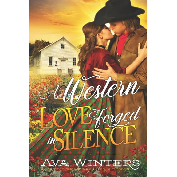 A Western Love Forged in Silence: A Western Historical Romance Book (Paperback) by Ava Winters