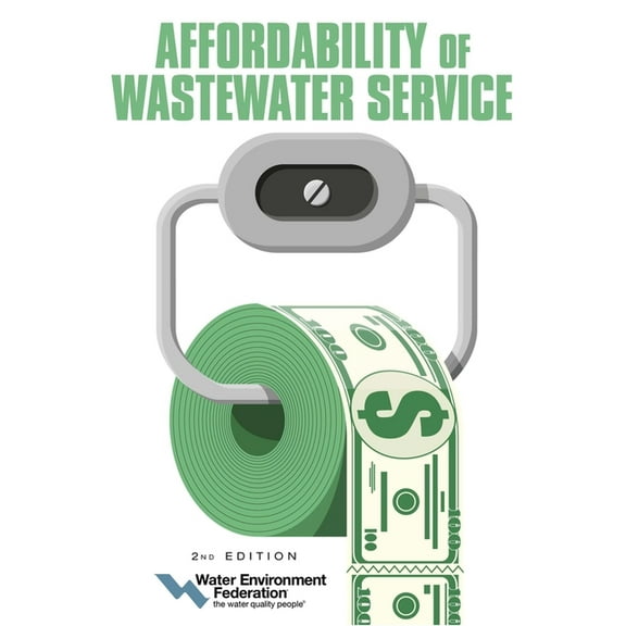 Affordability of Wastewater Service (Edition 2) (Paperback)