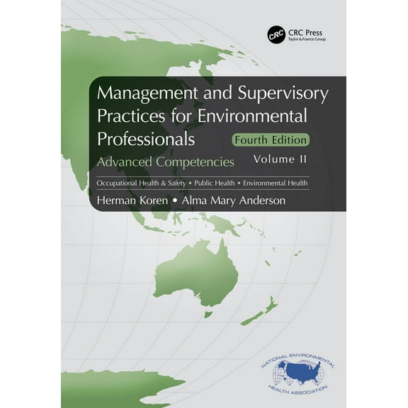 Management and Supervisory Practices for Environmental Professionals: Advanced Competencies, Volume II, (Hardcover)
