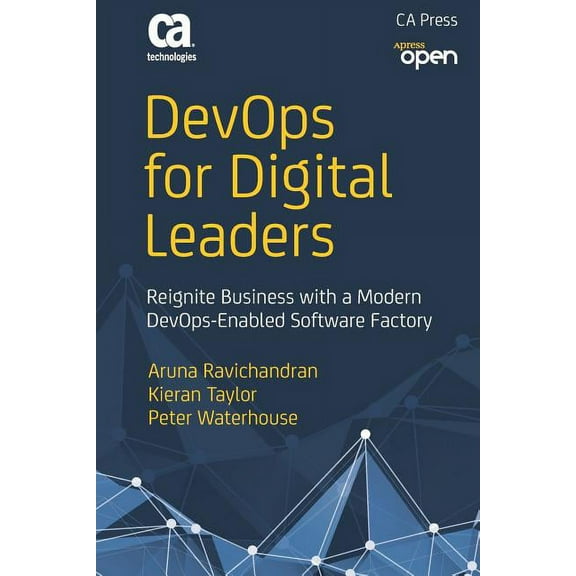 Devops for Digital Leaders: Reignite Business with a Modern Devops-Enabled Software Factory, (Paperback)
