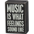 thumbnail image 2 of Primitives By Kathy Black Dist. Box Sign -" Music Is What Feelings Sound Like", 2 of 3