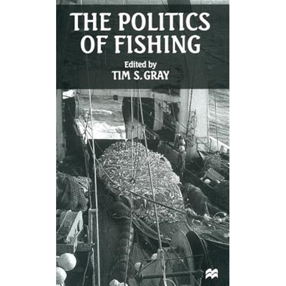 Pre-Owned The Politics of Fishing, (Hardcover)