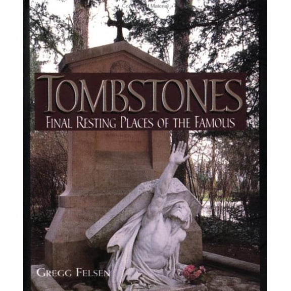 Pre-Owned Tombstones: Final Resting Places of the Famous (Hardcover) 0740700812 9780740700811