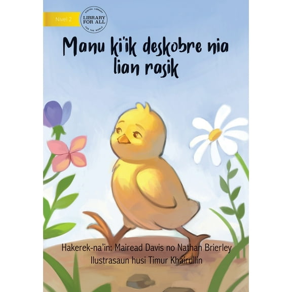 How The Rooster Found His Sound (Tetun edition) - Manu ki'ik deskobre nia lian rasik, (Paperback)