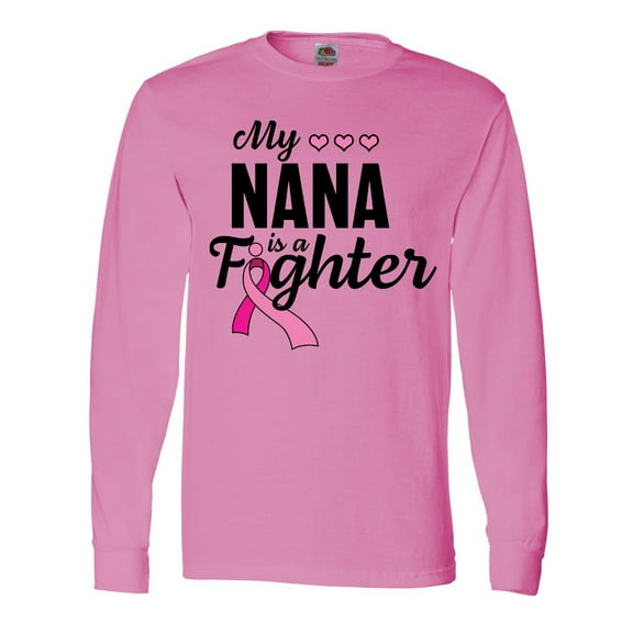 Inktastic Breast Cancer Awareness My Nana is a Fighter Long Sleeve T-Shirt