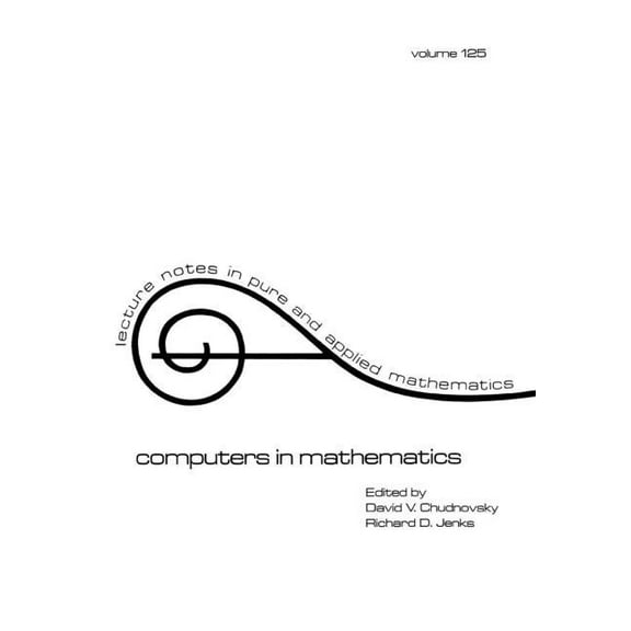 Lecture Notes in Pure and Applied Mathem Computers in Mathematics, Book 125, (Paperback)