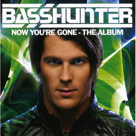 Basshunter - Now You re Gone: The Album - Music & Performance - CD