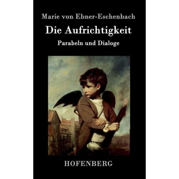 Die Aufrichtigkeit (Hardcover)