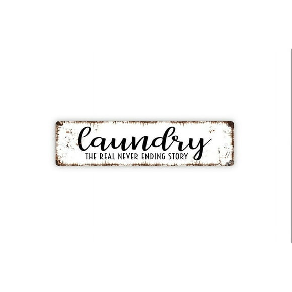 Laundry The Real Never Ending Story Sign Funny Laundry Room Laundromat Rustic Street Metal Sign or Door Name Plate Plaque Size: 4 x 16 Inch