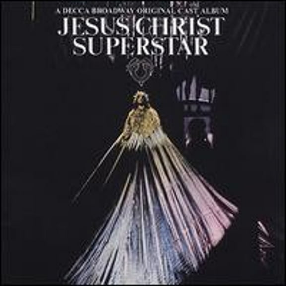 Pre-Owned Jesus Christ Superstar [A Decca Broadway Original Cast] (CD 0044006773421) by Original Cast Recording