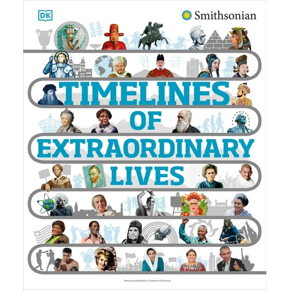 DK Children's Timelines Timelines of Extraordinary Lives, (Hardcover)
