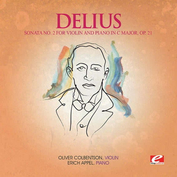 F. Delius - Sonata 2 for Violin & Piano in C Major Op 21 - Music & Performance - CD