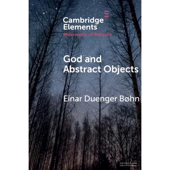 Elements in the Philosophy of Religion God and Abstract Objects, (Paperback)