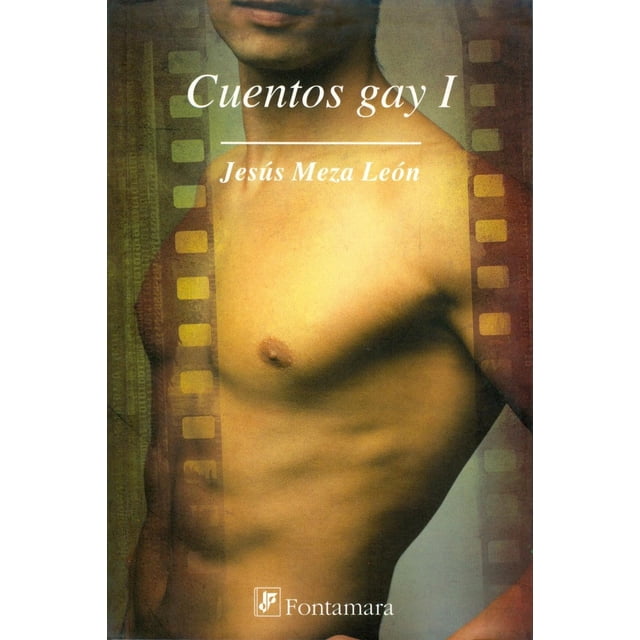 Cuentos gays I, de Jesús Meza León , Fontamara, Blanda