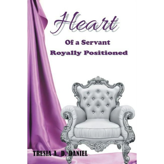 Heart of a Servant Royally Positioned