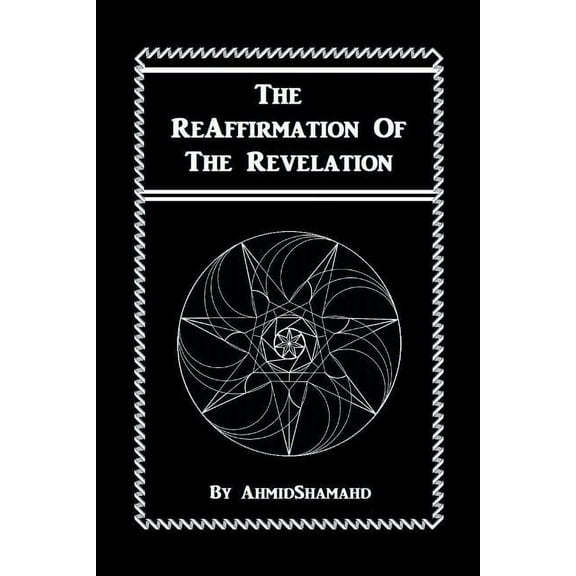 The Reaffirmation of the Revelation (Paperback)