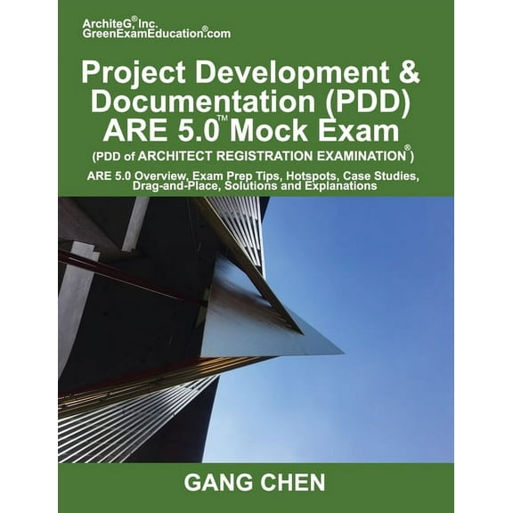 Project Development & Documentation (PDD) ARE 5.0 Mock Exam (Architect Registration Exam): ARE 5.0 Overview, Exam Prep T, (Paperback)