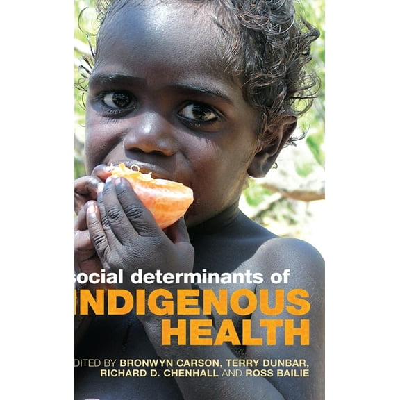 Social Determinants of Indigenous Health, (Hardcover)