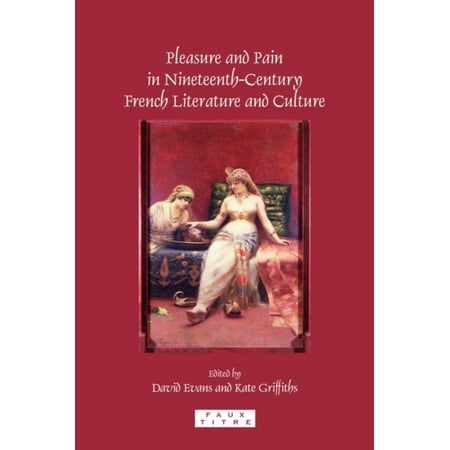 PLEASURE AND PAIN IN NINETEENTH-CENTURY