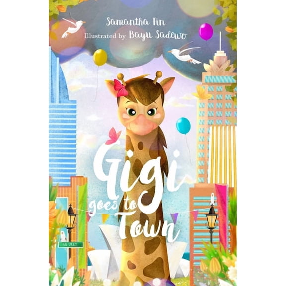 Gigi the Giraffe Gigi Goes to Town, Book 1, (Hardcover)