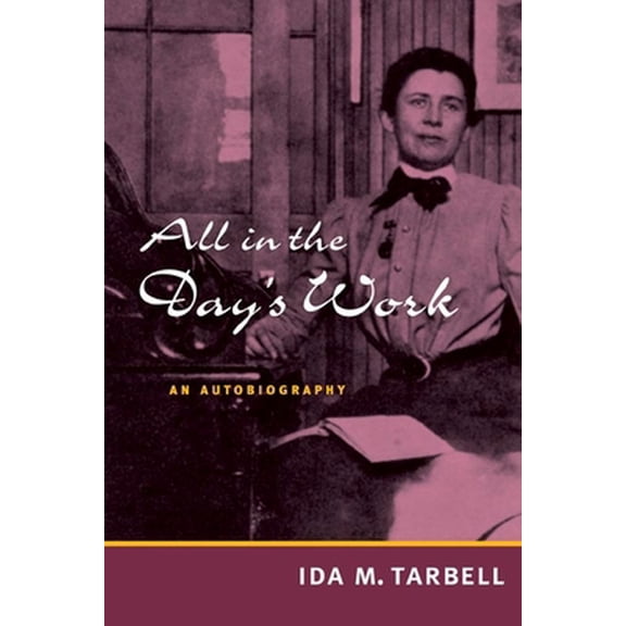 Pre-Owned All in the Day's Work: An Autobiography (Paperback) 0252071360 9780252071362